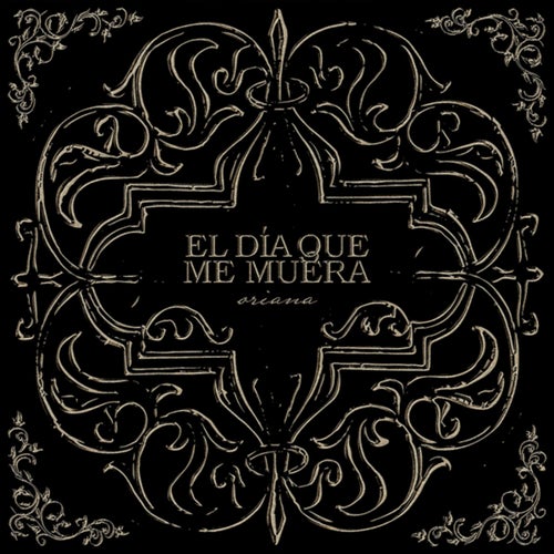 EL DÍA QUE ME MUERA