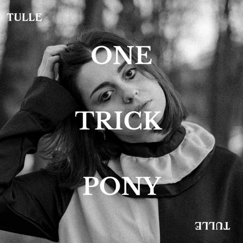 One Trick Pony