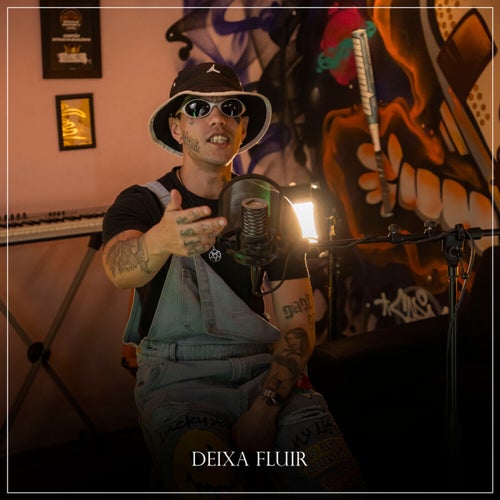 DEIXA FLUIR