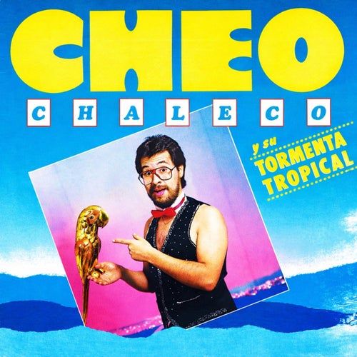 Cheo chaleco y su tormenta tropical