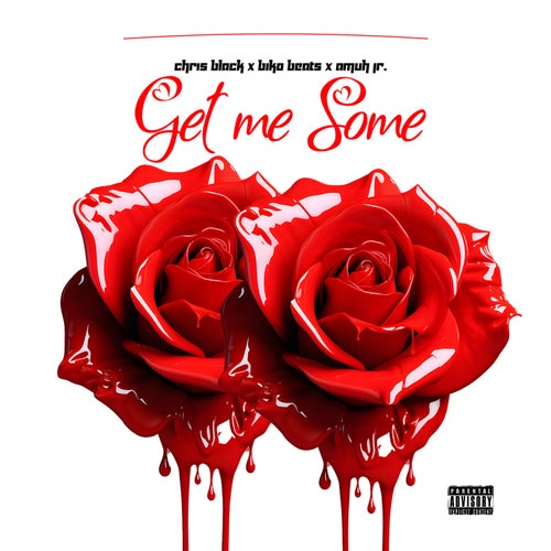 Get me Some (feat. Biko Beats & Amuh Jr)