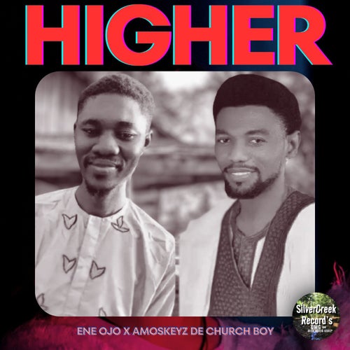 Higher Ft Amoskeyz De Church Boy