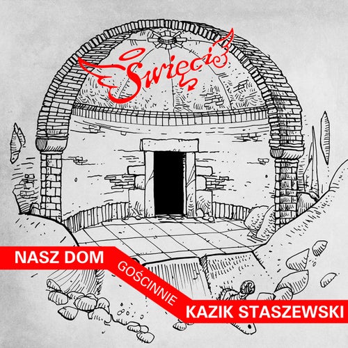 Nasz Dom (feat. Kazik)