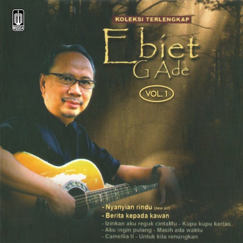 Koleksi Terlengkap Ebiet G. Ade Vol. 1
