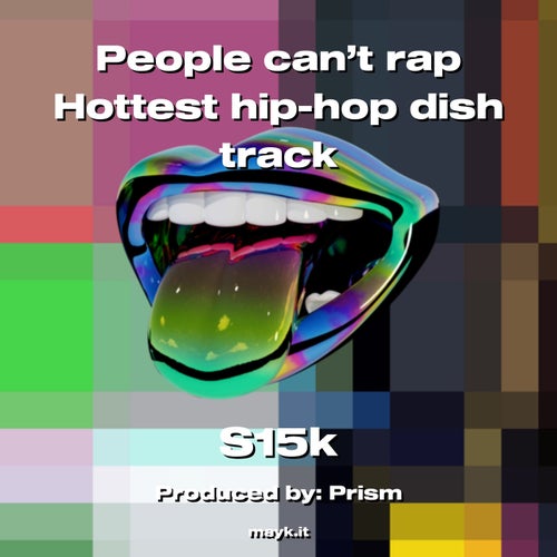 People can’t rap Hottest hip-hop dish track