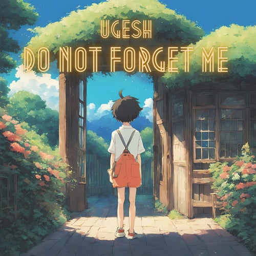 Do Not Forget Me