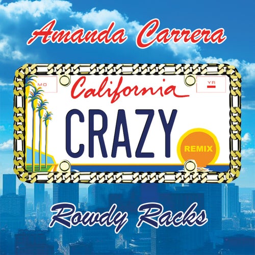 California Crazy (Remix)
