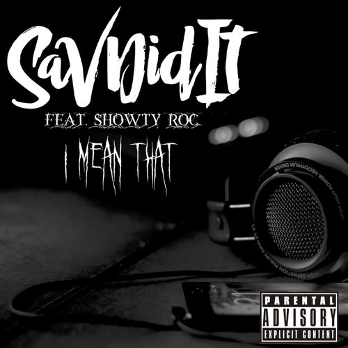 I Mean That  (feat. Showty Roc)(Explicit)