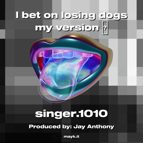 l bet on losing dogs my version