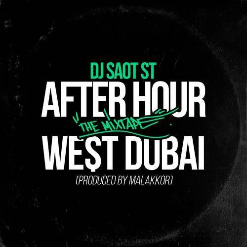 WE$T DUBAI #21 AFTER HOUR THE MIXTAPE