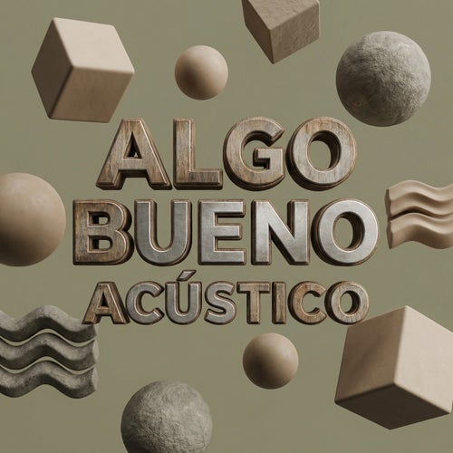 Algo Bueno (Acústico)