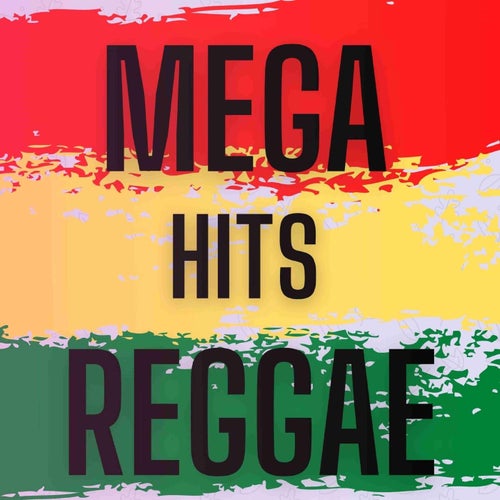Mega Hits Reggae