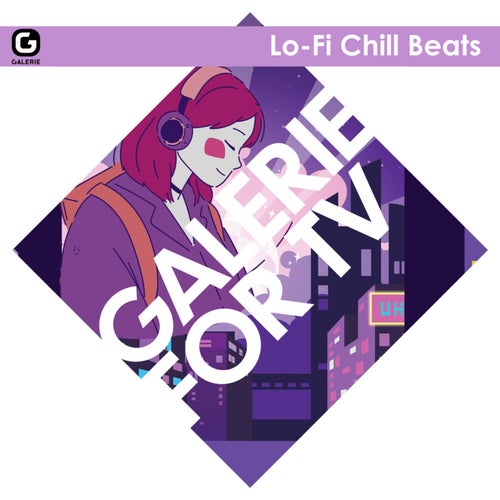 Galerie for TV - Lo-Fi Chill Beats