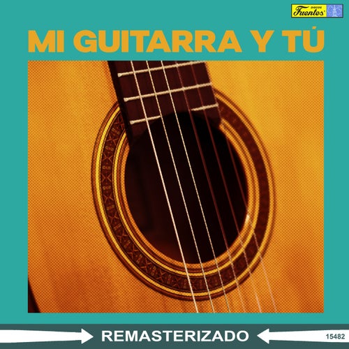 Mi Guitarra y Tú