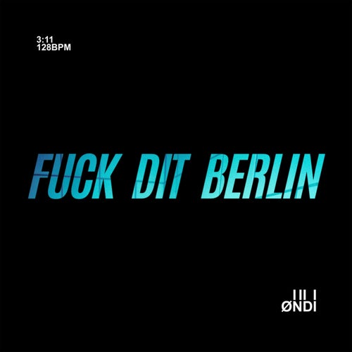 Fuck Dit Berlin