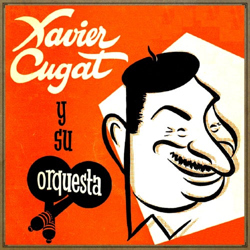 Malague a En Cha Cha Cha by Xavier Cugat and His Orchestra on