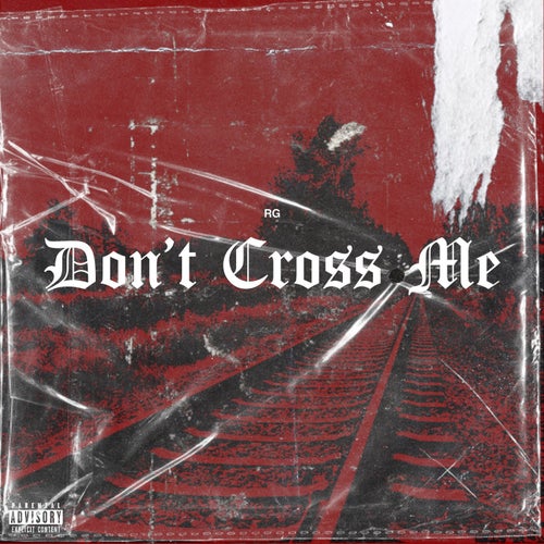 Don't Cross Me