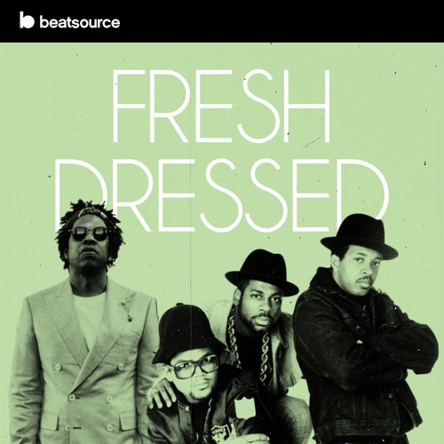 Fresh Dressed playlist