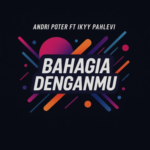 Bahagia Denganmu