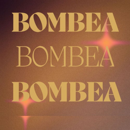 Bombea Bombea Bombea