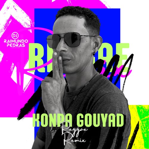 Konpa Gouyad (Reggae Remix)