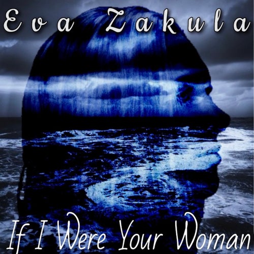 If I Were Your Woman