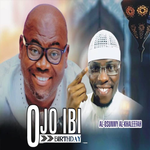 Ojo Ibi Birthday