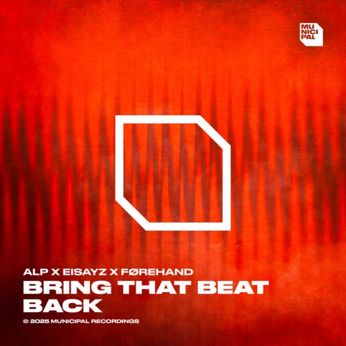 Bring That Beat Back