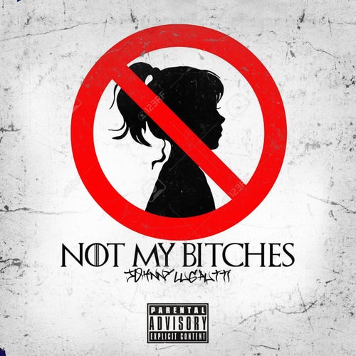 Not My Bitches