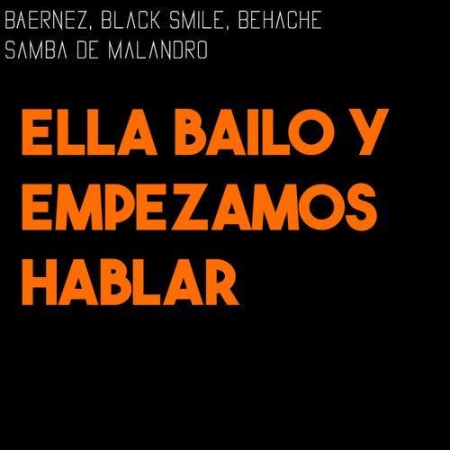 Ella bailo y empezamos hablar