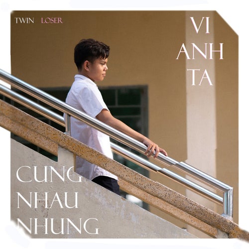 Cùng Nhau Nhưng Vì Anh Ta