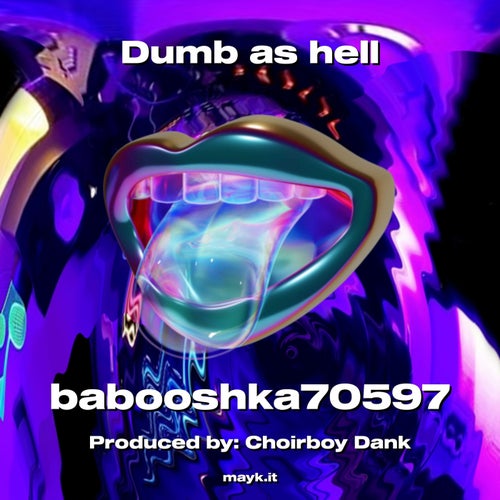Dumb as h***