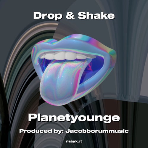 Drop & Shake