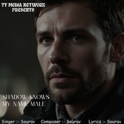 Shadow Knows My Name Male