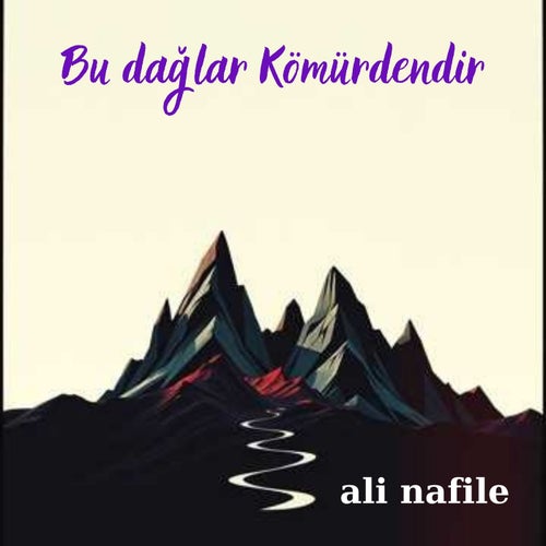 Bu Dağlar Kömürdendir