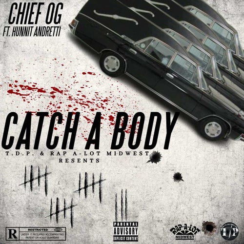 Catch A Body (feat. Hunnit Andretti)