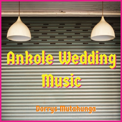 Ankole Wedding Music