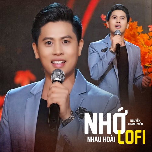 Nhớ Nhau Hoài (Lofi Mix)