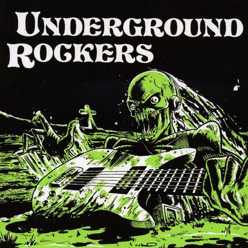 Underground Rockers, Vol. 1
