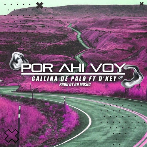 Por Ahi Voy (feat. D'key)