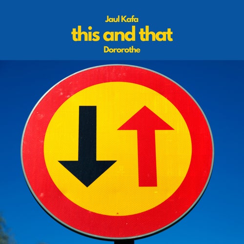 this and that (feat. Dororothe)