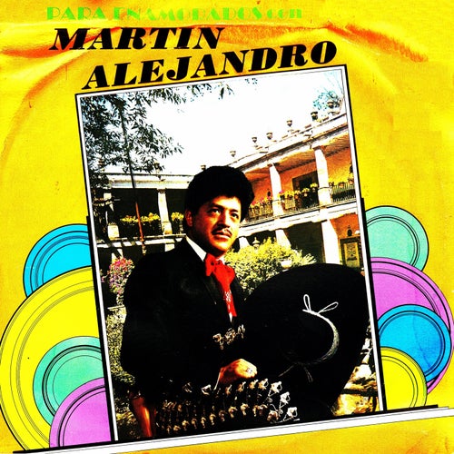 Para enamorados con Martin Alejandro