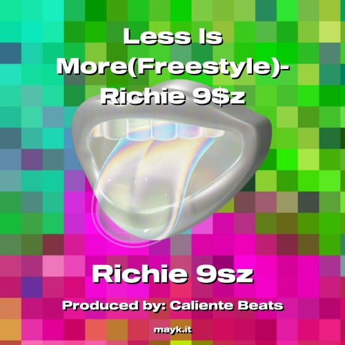 Less Is More(Freestyle)-Richie 9z