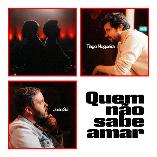 Quem Não Sabe Amar