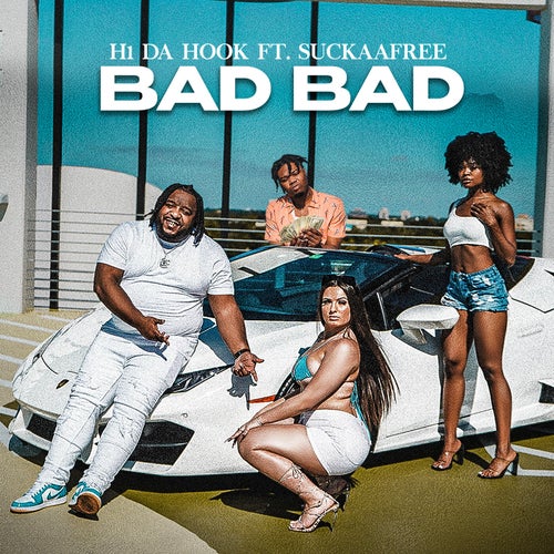 Bad Bad (feat. SuckaaFree)