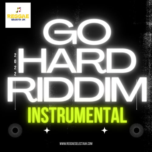 Go Hard Riddim