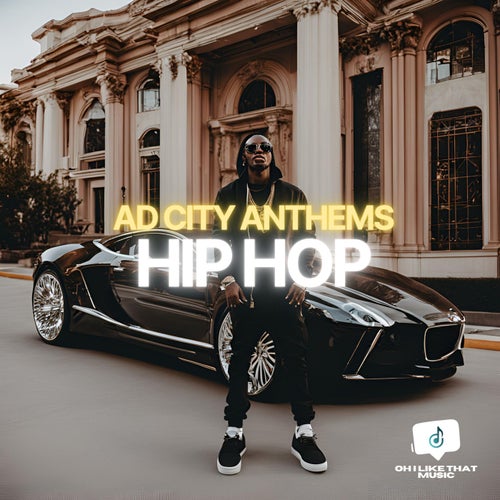 Ad City Anthems Hip Hop