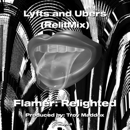 Lyfts and Ubers (RelitMix)