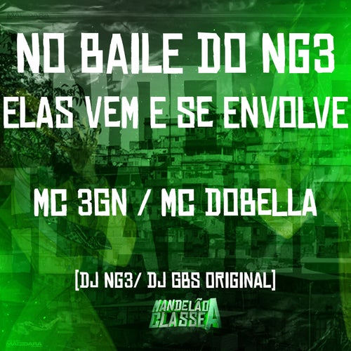 No Baile do Ng3 Elas Vem e Se Envolve