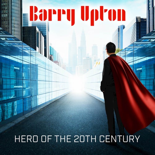Hero of the 21st Century